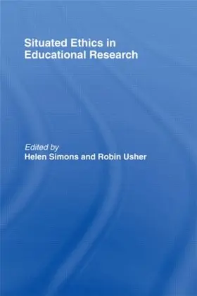 Simons / Usher | Situated Ethics in Educational Research | Buch | 978-0-415-20666-2 | www.sack.de