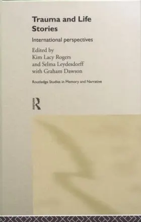 Dawson / Lacy Rogers / Leydesdorff |  Trauma and Life Stories | Buch |  Sack Fachmedien