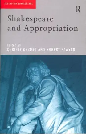 Desmet / Sawyer |  Shakespeare and Appropriation | Buch |  Sack Fachmedien