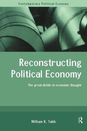 Tabb |  Reconstructing Political Economy | Buch |  Sack Fachmedien