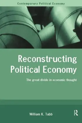 Tabb |  Reconstructing Political Economy | Buch |  Sack Fachmedien