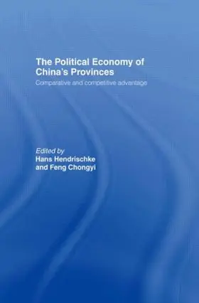 Hendrischke |  The Political Economy of China's Provinces | Buch |  Sack Fachmedien
