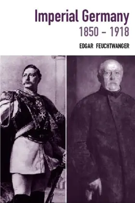 Feuchtwanger |  Imperial Germany 1850-1918 | Buch |  Sack Fachmedien