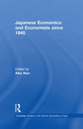 Ikeo |  Japanese Economics and Economists since 1945 | Buch |  Sack Fachmedien