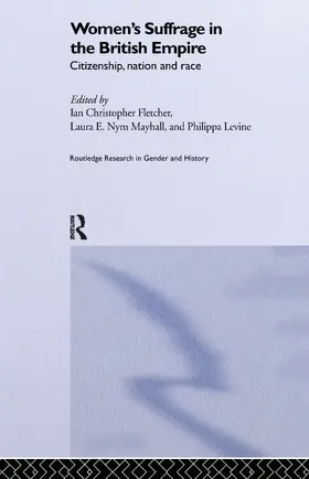 Fletcher / Levine / Mayhall | Women's Suffrage in the British Empire | Buch | 978-0-415-20805-5 | sack.de