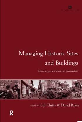 Baker / Chitty | Managing Historic Sites and Buildings | Buch | 978-0-415-20815-4 | sack.de