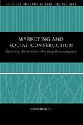 Hackley |  Marketing and Social Construction | Buch |  Sack Fachmedien