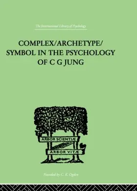 Jacobi |  Complex/Archetype/Symbol In The Psychology Of C G Jung | Buch |  Sack Fachmedien