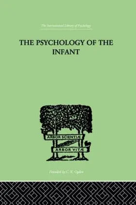 Bernfeld |  The PSYCHOLOGY OF THE INFANT | Buch |  Sack Fachmedien