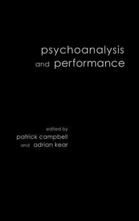Campbell / Kear | Psychoanalysis and Performance | Buch | 978-0-415-21204-5 | www.sack.de