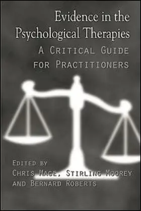 Mace / Moorey / Roberts |  Evidence in the Psychological Therapies | Buch |  Sack Fachmedien