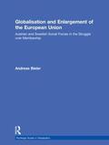 Bieler |  Globalisation and Enlargement of the European Union | Buch |  Sack Fachmedien