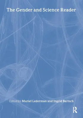 Bartsch / Lederman |  The Gender and Science Reader | Buch |  Sack Fachmedien