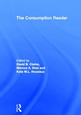 Clarke / Doel / Housiaux |  The Consumption Reader | Buch |  Sack Fachmedien