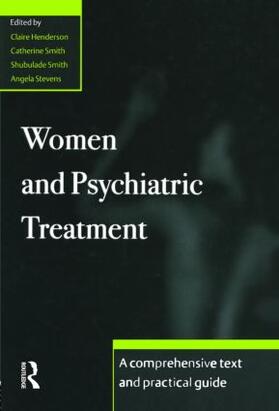 Henderson / Smith / Stevens |  Women and Psychiatric Treatment | Buch |  Sack Fachmedien