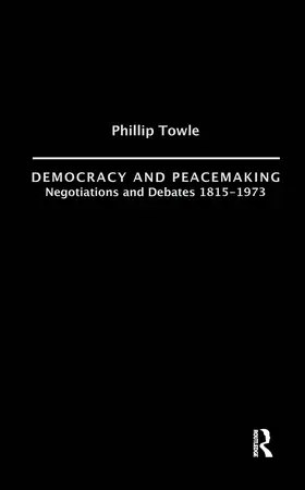Towle |  Democracy and Peace Making | Buch |  Sack Fachmedien