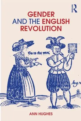 Hughes | Gender and the English Revolution | Buch | 978-0-415-21491-9 | www.sack.de