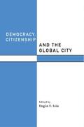 Isin |  Democracy, Citizenship and the Global City | Buch |  Sack Fachmedien