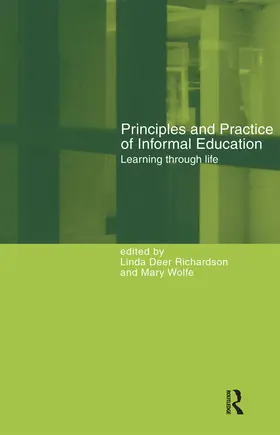 Deer Richardson / Wolfe | Principles and Practice of Informal Education | Buch | 978-0-415-21690-6 | www.sack.de