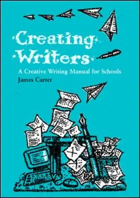 Carter |  Creating Writers | Buch |  Sack Fachmedien