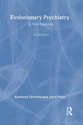 Stevens / Price |  Evolutionary Psychiatry, second edition | Buch |  Sack Fachmedien