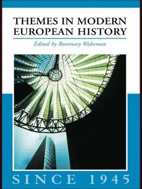 Wakeman |  Themes in Modern European History since 1945 | Buch |  Sack Fachmedien