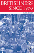 Ward |  Britishness since 1870 | Buch |  Sack Fachmedien