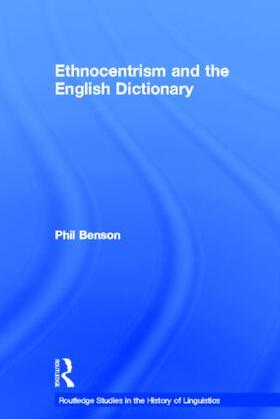 Benson | Ethnocentrism and the English Dictionary | Buch | 978-0-415-22074-3 | sack.de