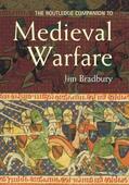 Bradbury |  The Routledge Companion to Medieval Warfare | Buch |  Sack Fachmedien