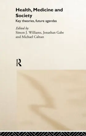 Calnan / Gabe / Williams | Health, Medicine and Society | Buch | 978-0-415-22135-1 | www.sack.de
