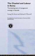 Kwon / O'Donnell |  The Cheabol and Labour in Korea | Buch |  Sack Fachmedien