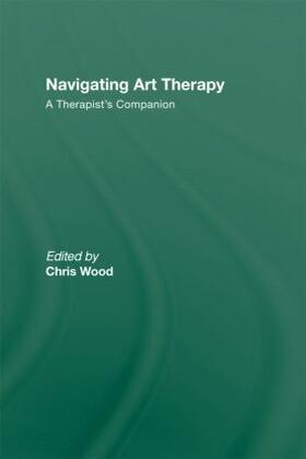Wood | Navigating Art Therapy | Buch | 978-0-415-22318-8 | sack.de