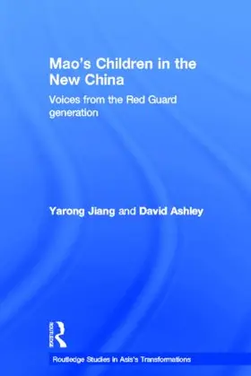 Jiang / Ashley |  Mao's Children in the New China | Buch |  Sack Fachmedien