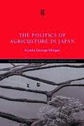 Mulgan |  The Politics of Agriculture in Japan | Buch |  Sack Fachmedien