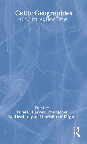 Harvey / Jones / McInroy |  Celtic Geographies | Buch |  Sack Fachmedien