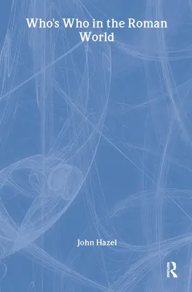 Hazel |  Who's Who in the Roman World | Buch |  Sack Fachmedien