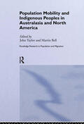 Bell / Taylor |  Population Mobility and Indigenous Peoples in Australasia and North America | Buch |  Sack Fachmedien