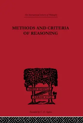 Crawshay-Williams |  Methods and Criteria of Reasoning | Buch |  Sack Fachmedien