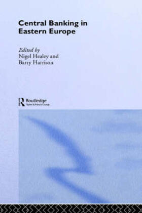 Harrison / Healey | Central Banking in Eastern Europe | Buch | 978-0-415-22619-6 | sack.de