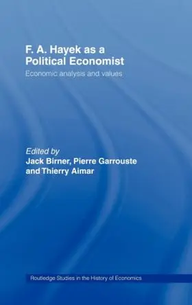 Birner / Garrouste |  F.A. Hayek as a Political Economist | Buch |  Sack Fachmedien