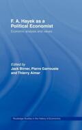 Birner / Garrouste |  F.A. Hayek as a Political Economist | Buch |  Sack Fachmedien