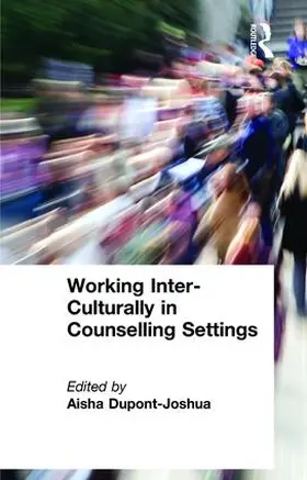 Dupont-Joshua |  Working Inter-Culturally in Counselling Settings | Buch |  Sack Fachmedien