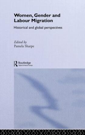 Sharpe | Women, Gender and Labour Migration | Buch | 978-0-415-22800-8 | sack.de