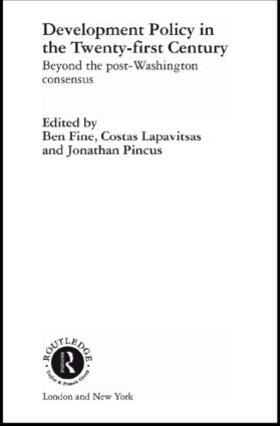 Fine / Lapavitsas / Pincus | Development Policy in the Twenty-First Century | Buch | 978-0-415-22822-0 | sack.de
