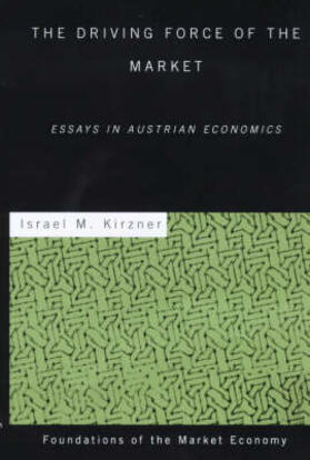 Kirzner | The Driving Force of the Market | Buch | 978-0-415-22823-7 | sack.de