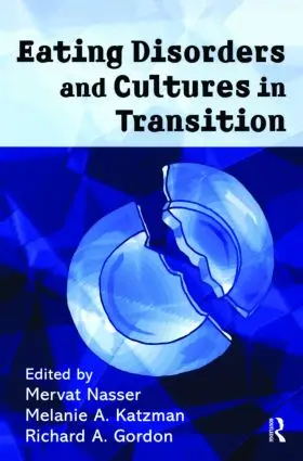 Nasser / Katzman / Gordon |  Eating Disorders and Cultures in Transition | Buch |  Sack Fachmedien