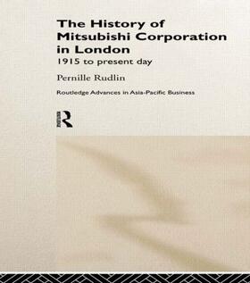 Rudlin |  The History of Mitsubishi Corporation in London | Buch |  Sack Fachmedien