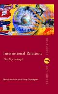 Griffiths / O'Callaghan |  International Relations: The Key Concepts | Buch |  Sack Fachmedien