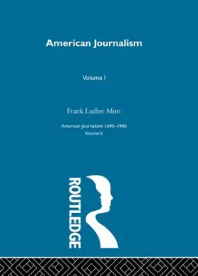 Mott |  American Journalism        Pt1 | Buch |  Sack Fachmedien