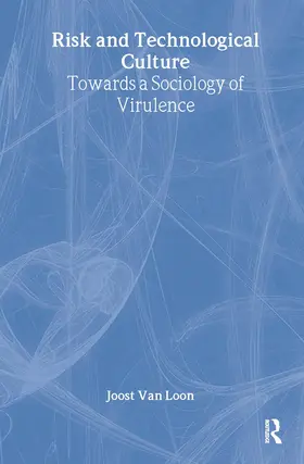 Van Loon |  Risk and Technological Culture | Buch |  Sack Fachmedien